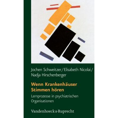 Jochen Schweitzer Wenn Krankenhäuser Stimmen Hören. Lernprozesse In Psychiatrischen Organisationen - Publicité Jochen Schweitzer Wenn Krankenhäuser Stimmen Hören. Lernprozesse In Psychiatrischen Organisationen - Publicité