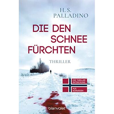 H.S. Palladino Die Den Schnee Fürchten: Thriller - Publicité H.S. Palladino Die Den Schnee Fürchten: Thriller - Publicité