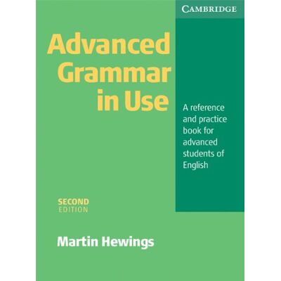 Martin Hewings Advanced Grammar In Use: A Reference And Practice Book For Advanced Learners Of English - Publicité Martin Hewings Advanced Grammar In Use: A Reference And Practice Book For Advanced Learners Of English - Publicité