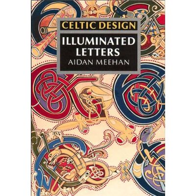 Aidan Meehan Celtic Design Illuminated Letter - Publicité Aidan Meehan Celtic Design Illuminated Letter - Publicité