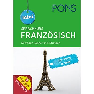 Pons Mini Sprachkurs Französisch: Mitreden Können In 5 Stunden. Mit Audio-Training, Audio-Sprachführer Und Wortschatztrainer-App. Publicité Pons Mini Sprachkurs Französisch: Mitreden Können In 5 Stunden. Mit Audio-Training, Audio-Sprachführer Und Wortschatztrainer-App. Publicité