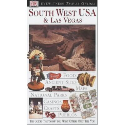 Dorling Kindersley South West Usa And Las Vegas (Dk Eyewitness Travel Guide) - Publicité Dorling Kindersley South West Usa And Las Vegas (Dk Eyewitness Travel Guide) - Publicité