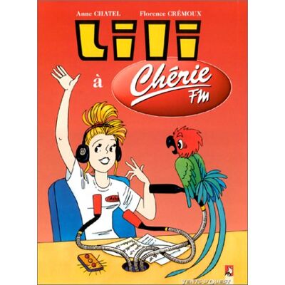 Florence Cremoux Les Nouvelles Aventures De Lili. Vol. 2. Lili Et Chérie Fm - Publicité Florence Cremoux Les Nouvelles Aventures De Lili. Vol. 2. Lili Et Chérie Fm - Publicité