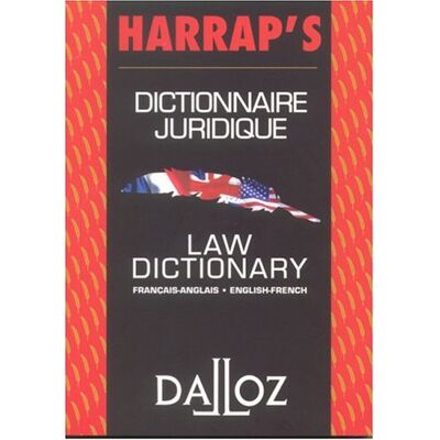 Bénédicte Fauvarque-Cosson Dictionnaire Juridique Français-Anglais, Anglais-Français. Law Dictionary French-English, English-French - Publicité Bénédicte Fauvarque-Cosson Dictionnaire Juridique Français-Anglais, Anglais-Français. Law Dictionary French-English, English-French - Publicité