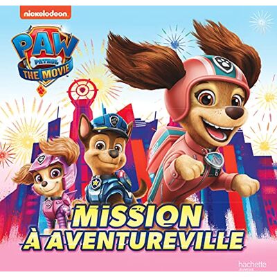 Paw Patrol : The Movie. Mission À Aventureville - Publicité Paw Patrol : The Movie. Mission À Aventureville - Publicité