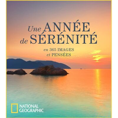 National Geographic Une Année De Sérénité : En 365 Images Et Pensées - Publicité National Geographic Une Année De Sérénité : En 365 Images Et Pensées - Publicité