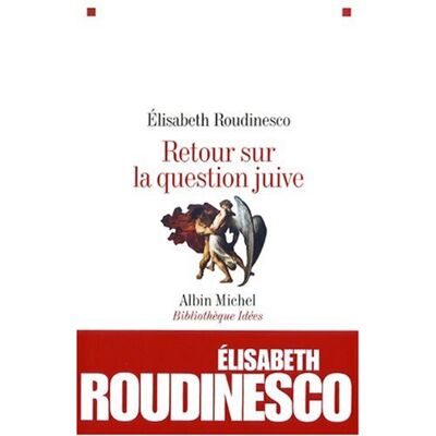 Elisabeth Roudinesco Retour Sur La Question Juive - Publicité Elisabeth Roudinesco Retour Sur La Question Juive - Publicité