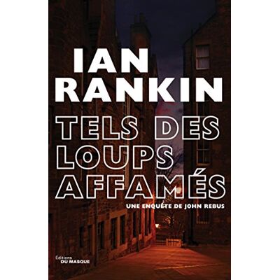 Ian Rankin Une Enquête De John Rebus. Tels Des Loups Affamés - Publicité Ian Rankin Une Enquête De John Rebus. Tels Des Loups Affamés - Publicité