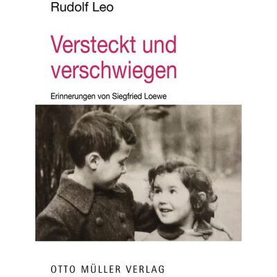 Rudolf Leo Versteckt Und Verschwiegen: Erinnerungen Von Siegfried Loewe - Publicité Rudolf Leo Versteckt Und Verschwiegen: Erinnerungen Von Siegfried Loewe - Publicité