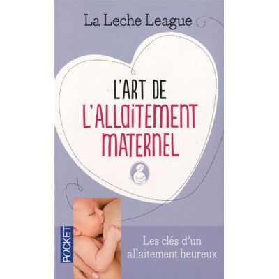 La Leche League L'Art De L'Allaitement Maternel - Publicité La Leche League L'Art De L'Allaitement Maternel - Publicité