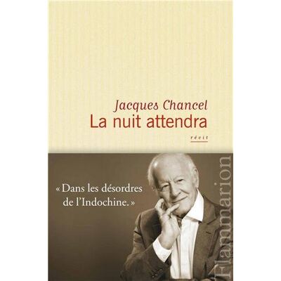Jacques Chancel La Nuit Attendra : Récit - Publicité Jacques Chancel La Nuit Attendra : Récit - Publicité