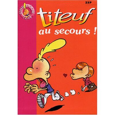 Zep Titeuf. Vol. 10. Titeuf Au Secours ! - Publicité Zep Titeuf. Vol. 10. Titeuf Au Secours ! - Publicité