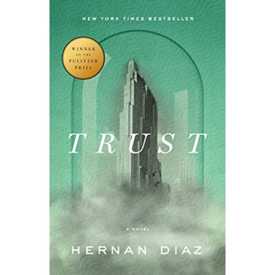 Hernan Diaz Trust (Pulitzer Prize Winner) - Publicité Hernan Diaz Trust (Pulitzer Prize Winner) - Publicité
