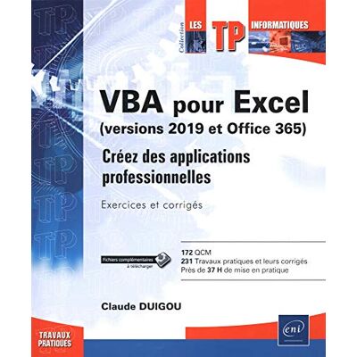 Claude Duigou Vba Pour Excel (Version 2019 Et Office 365) : Créez Des Applications Professionnelles : Exercices Et Corrigés - Publicité Claude Duigou Vba Pour Excel (Version 2019 Et Office 365) : Créez Des Applications Professionnelles : Exercices Et Corrigés - Publicité