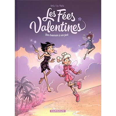 Les Fées Valentines. Vol. 2. Une Chaussure À Son Pied - Publicité Les Fées Valentines. Vol. 2. Une Chaussure À Son Pied - Publicité