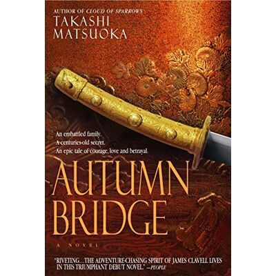Takashi Matsuoka Autumn Bridge: A Novel (Samurai Series) - Publicité Takashi Matsuoka Autumn Bridge: A Novel (Samurai Series) - Publicité