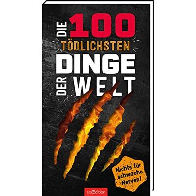Anna Claybourne Die 100 Tödlichsten Dinge Der Welt: Nichts Für Schwache Nerven! - Publicité Anna Claybourne Die 100 Tödlichsten Dinge Der Welt: Nichts Für Schwache Nerven! - Publicité