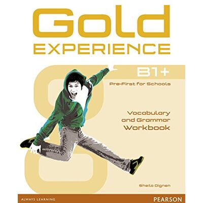 Sheila Dignen Gold Experience B1+ Workbook Without Key - Publicité Sheila Dignen Gold Experience B1+ Workbook Without Key - Publicité