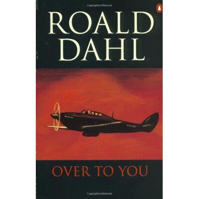 Roald Dahl Over To You: Ten Stories Of Flyers And Flying - Publicité Roald Dahl Over To You: Ten Stories Of Flyers And Flying - Publicité