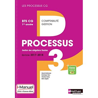 Processus 3, Gestion Des Obligations Fiscales : Bts Cg 1re Année : I-Manuel, Livre + Licence Élève - Publicité Processus 3, Gestion Des Obligations Fiscales : Bts Cg 1re Année : I-Manuel, Livre + Licence Élève - Publicité