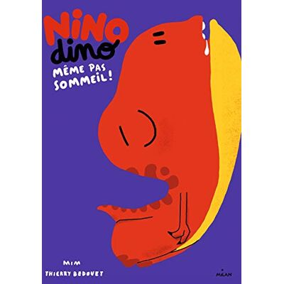 Nino Dino. Même Pas Sommeil ! - Publicité Nino Dino. Même Pas Sommeil ! - Publicité