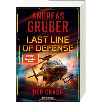 Last Line Of Defense, Band 3: Der Crash. Action-Thriller Von Nr. 1 Spiegel Bestseller-Autor Andreas Gruber! - Publicité Last Line Of Defense, Band 3: Der Crash. Action-Thriller Von Nr. 1 Spiegel Bestseller-Autor Andreas Gruber! - Publicité