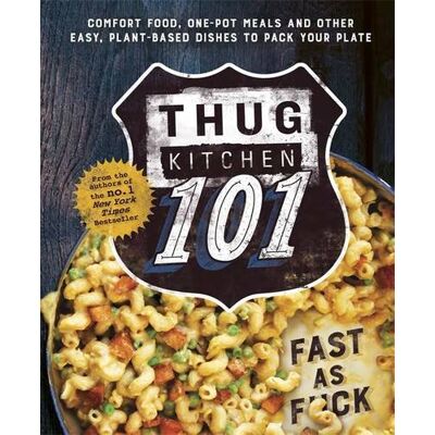 Thug Kitchen 101: Fast As F*ck - Publicité Thug Kitchen 101: Fast As F*ck - Publicité