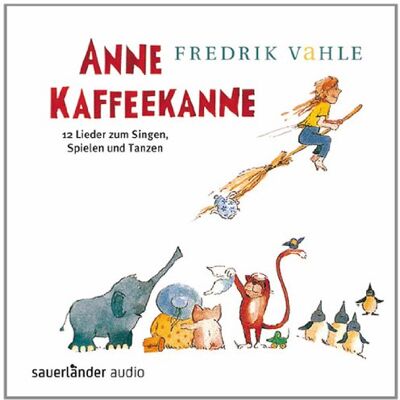 Fredrik Vahle Anne Kaffeekanne: 12 Lieder Zum Singen, Spielen Und Tanzen - Publicité Fredrik Vahle Anne Kaffeekanne: 12 Lieder Zum Singen, Spielen Und Tanzen - Publicité