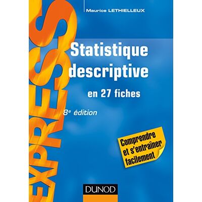 Maurice Lethielleux Statistique Descriptive : En 27 Fiches - Publicité Maurice Lethielleux Statistique Descriptive : En 27 Fiches - Publicité