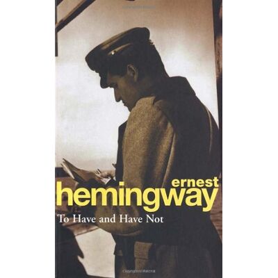 Ernest Hemingway To Have & Have Not (Hors Catalogue) - Publicité Ernest Hemingway To Have & Have Not (Hors Catalogue) - Publicité