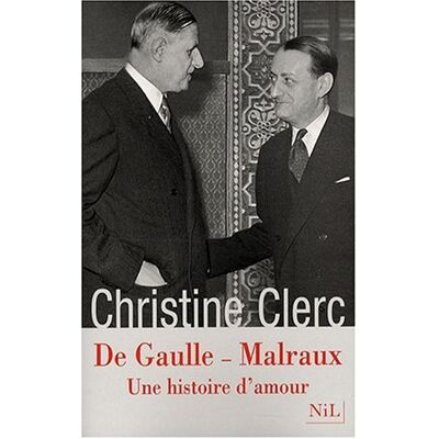Christine Clerc De Gaulle-Malraux : Une Histoire D'Amour - Publicité Christine Clerc De Gaulle-Malraux : Une Histoire D'Amour - Publicité