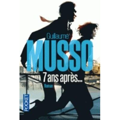 Guillaume Musso 7 Ans Après... Publicité Guillaume Musso 7 Ans Après... Publicité