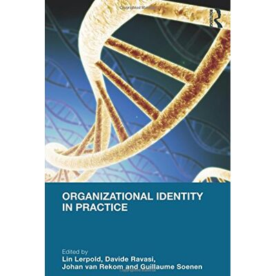 Lin Lerpold Organizational Identity In Practice - Publicité Lin Lerpold Organizational Identity In Practice - Publicité