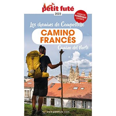 Petit Futé Les Chemins De Compostelle : Camino Francés : 2023 - Publicité Petit Futé Les Chemins De Compostelle : Camino Francés : 2023 - Publicité