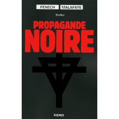 Georges Fenech Propagande Noire : Thriller - Publicité Georges Fenech Propagande Noire : Thriller - Publicité