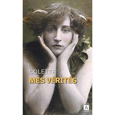 Colette Mes Vérités : Entretiens Avec André Parinaud - Publicité Colette Mes Vérités : Entretiens Avec André Parinaud - Publicité
