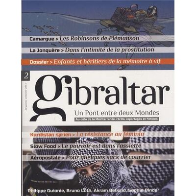 Santiago Mendieta Gibraltar : Un Pont Entre Deux Mondes : Au-Delà De La Méditerranée, Récits, Reportages Et Fictions, N° 2. Enfants Et Héritiers De La Mémoire À Vif - Publicité Santiago Mendieta Gibraltar : Un Pont Entre Deux Mondes : Au-Delà De La Méditerranée, Récits, Reportages Et Fictions, N° 2. Enfants Et Héritiers De La Mémoire À Vif - Publicité