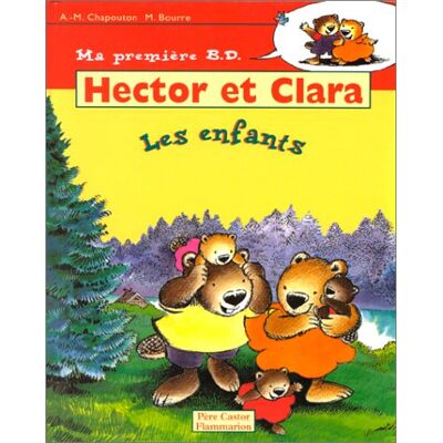 Anne-Marie Chapouton Hector Et Clara. Vol. 3. Les Enfants - Publicité Anne-Marie Chapouton Hector Et Clara. Vol. 3. Les Enfants - Publicité