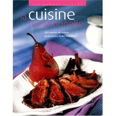 Atlas La Cuisine Traditionnelle : 150 Recettes De Cuisine Gourmandes, Faciles À Réaliser - Publicité Atlas La Cuisine Traditionnelle : 150 Recettes De Cuisine Gourmandes, Faciles À Réaliser - Publicité