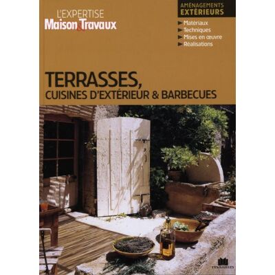 Collectif Terrasses, Cuisines D'Extérieur & Barbecues : Aménagements Extérieurs - Publicité Collectif Terrasses, Cuisines D'Extérieur & Barbecues : Aménagements Extérieurs - Publicité
