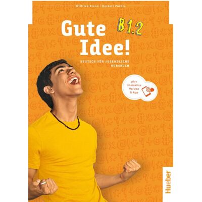 Wilfried Krenn Gute Idee! B1.2: Deutsch Für Jugendliche.Deutsch Als Fremdsprache / Kursbuch Plus Interaktive Version - Publicité Wilfried Krenn Gute Idee! B1.2: Deutsch Für Jugendliche.Deutsch Als Fremdsprache / Kursbuch Plus Interaktive Version - Publicité