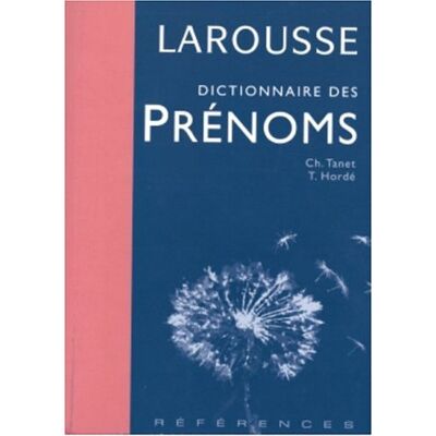 Larousse Dictionnaire Des Prénoms - Publicité Larousse Dictionnaire Des Prénoms - Publicité
