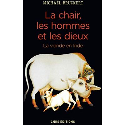 La Chair, Les Hommes Et Les Dieux : La Viande En Inde - Publicité La Chair, Les Hommes Et Les Dieux : La Viande En Inde - Publicité