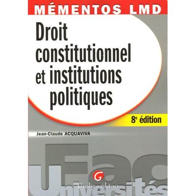Jean-Claude Acquaviva Droit Constitutionnel Et Institutions Politiques - Publicité Jean-Claude Acquaviva Droit Constitutionnel Et Institutions Politiques - Publicité