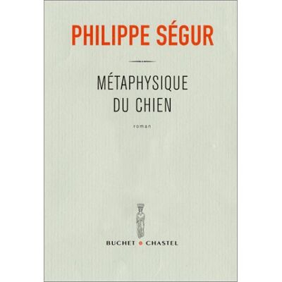 Philippe Ségur Métaphysique Du Chien - Publicité Philippe Ségur Métaphysique Du Chien - Publicité