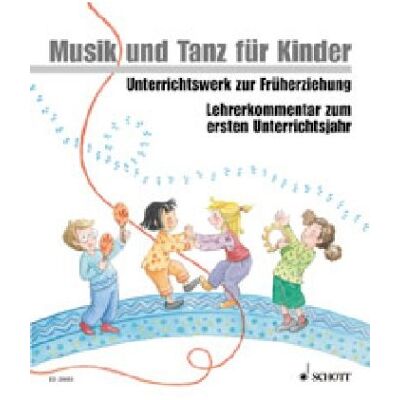 Manuela Widmer Musik Und Tanz Für Kinder, Neuausgabe : Lehrerkommentar Zum Ersten Unterrichtsjahr - Publicité Manuela Widmer Musik Und Tanz Für Kinder, Neuausgabe : Lehrerkommentar Zum Ersten Unterrichtsjahr - Publicité