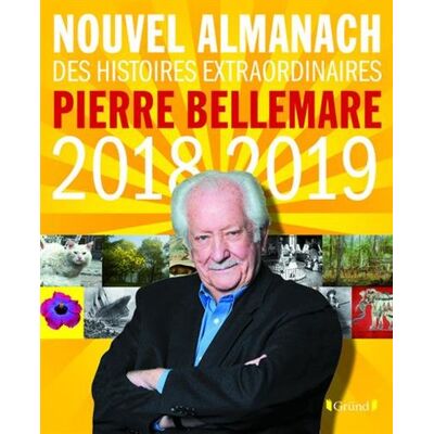 Collectif Nouvel Almanach Des Histoires Extraordinaires Pierre Bellemare : 2018-2019 - Publicité Collectif Nouvel Almanach Des Histoires Extraordinaires Pierre Bellemare : 2018-2019 - Publicité