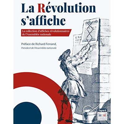 Collectif La Révolution S'Affiche : La Collection D'Affiches Révolutionnaires De L'Assemblée Nationale - Publicité Collectif La Révolution S'Affiche : La Collection D'Affiches Révolutionnaires De L'Assemblée Nationale - Publicité