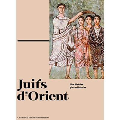 Collectif Juifs D'Orient : Une Histoire Plurimillénaire - Publicité Collectif Juifs D'Orient : Une Histoire Plurimillénaire - Publicité