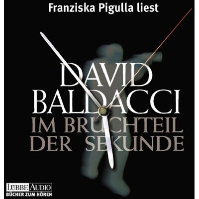 David Baldacci Im Bruchteil Einer Sekunde. 6 Cds. Publicité David Baldacci Im Bruchteil Einer Sekunde. 6 Cds. Publicité
